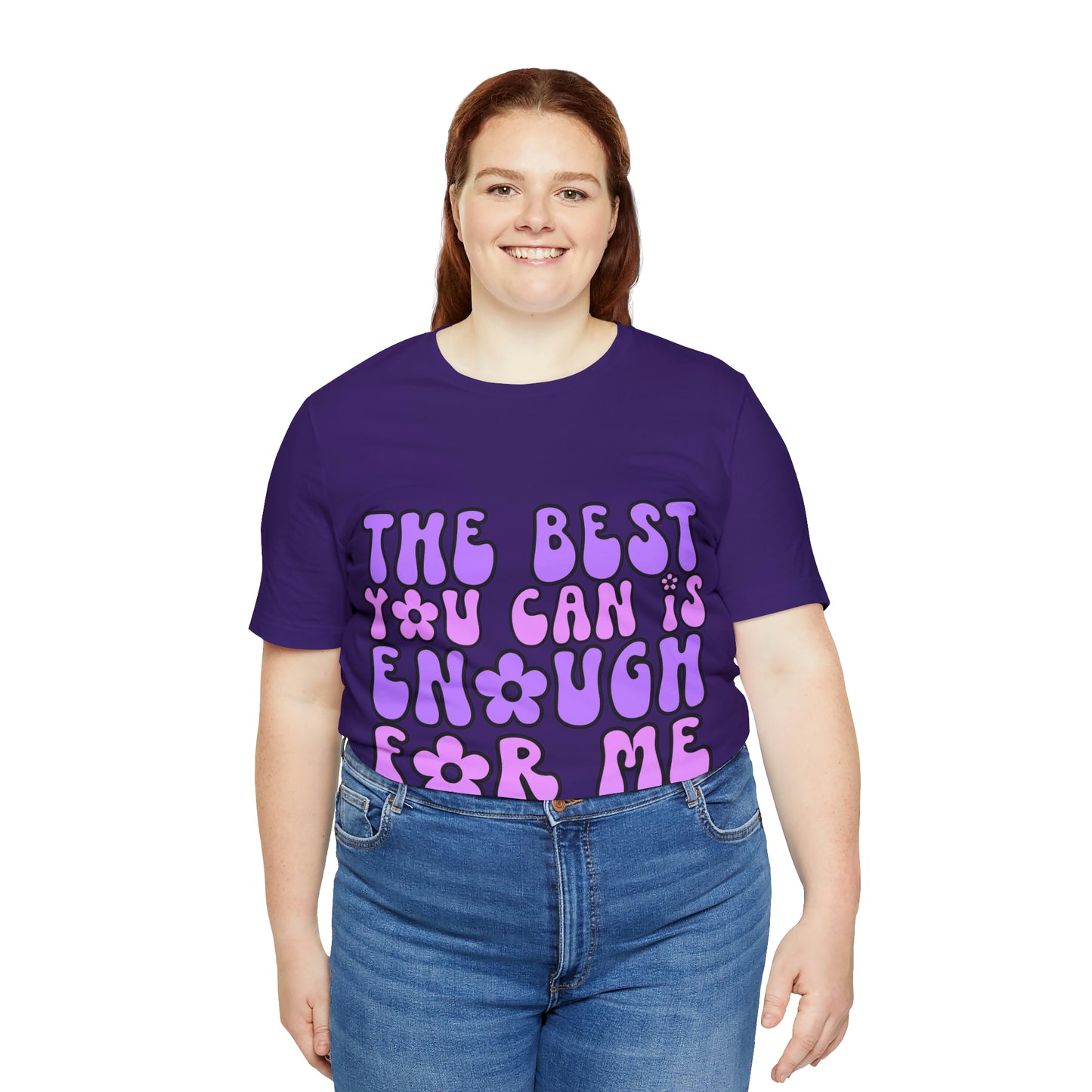 The Best You Can Is Enough For Me