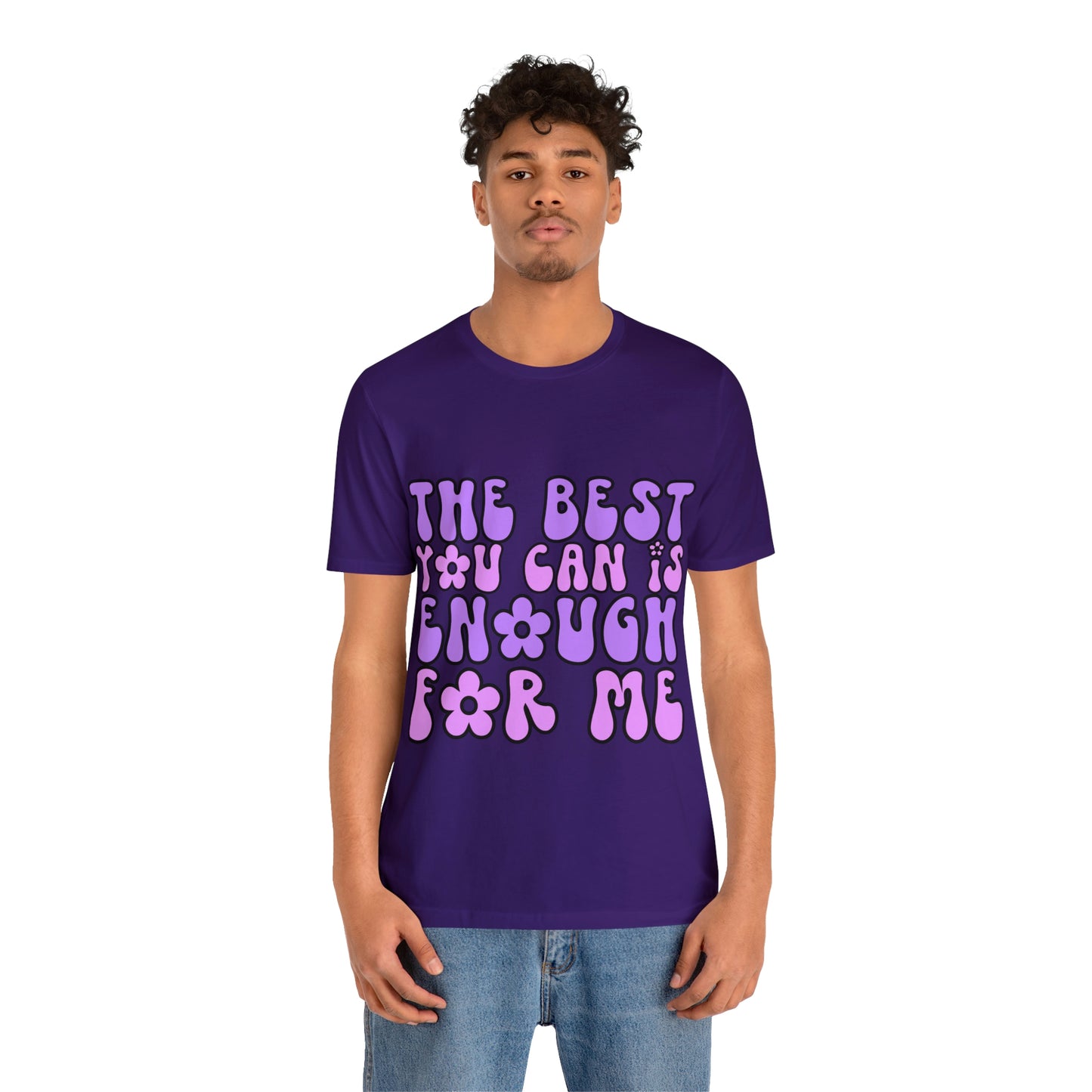 The Best You Can Is Enough For Me
