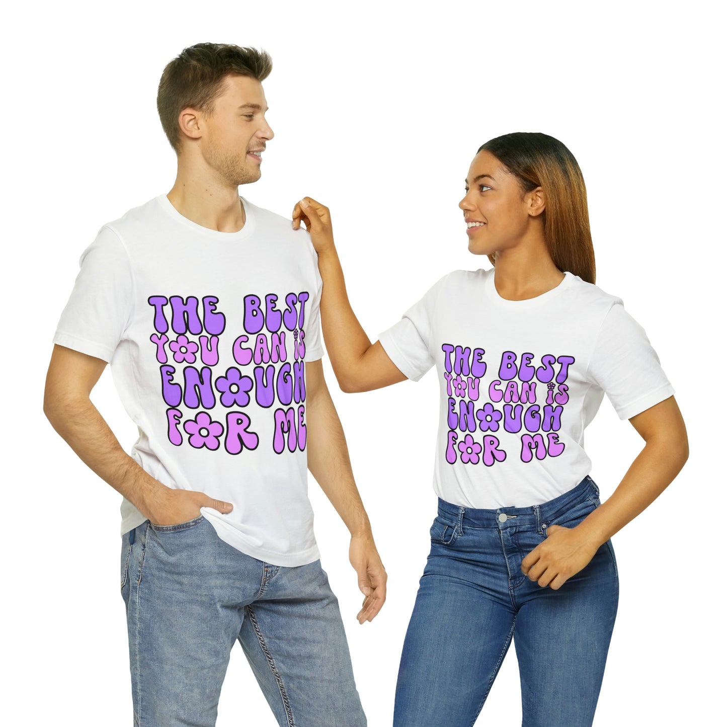 The Best You Can Is Enough For Me